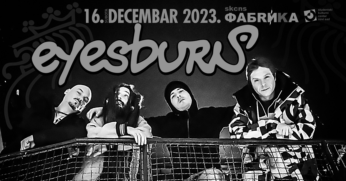 Koncert benda Eyesburn // 16. prosinca 2023. // SKCNS Fabrika