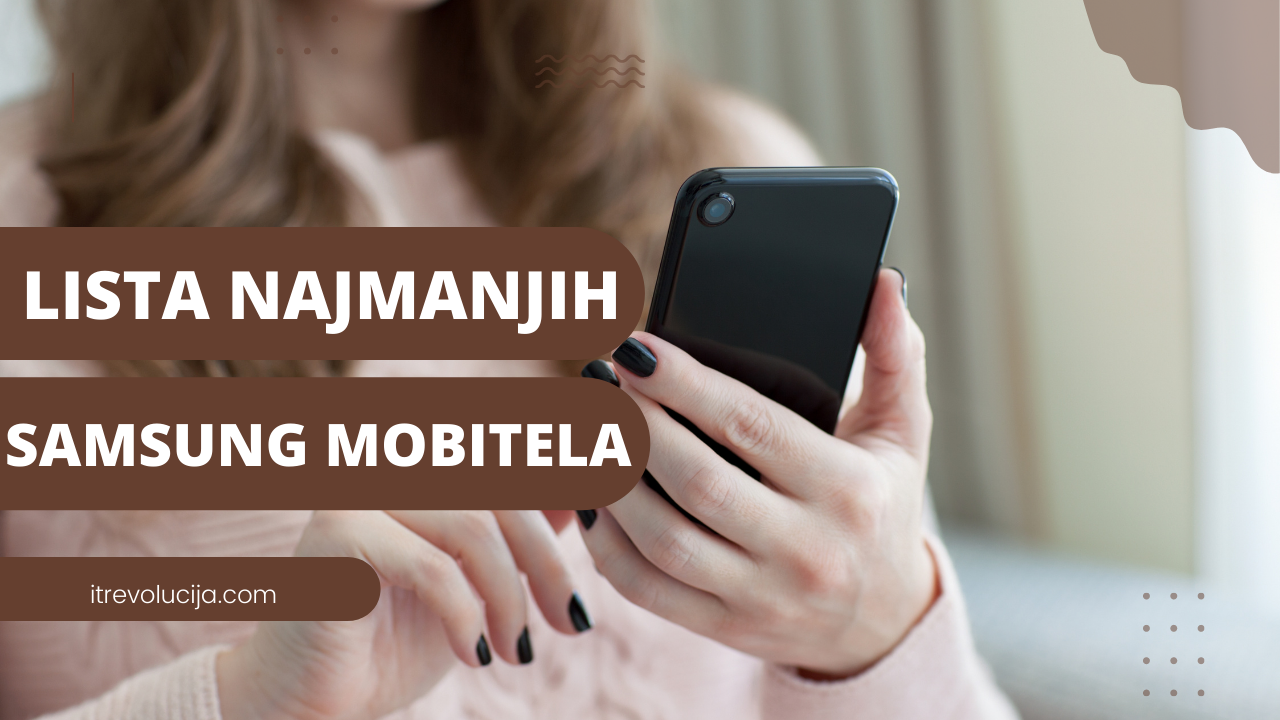 Najmanji Samsung mobiteli koje 100% vrijedi probati