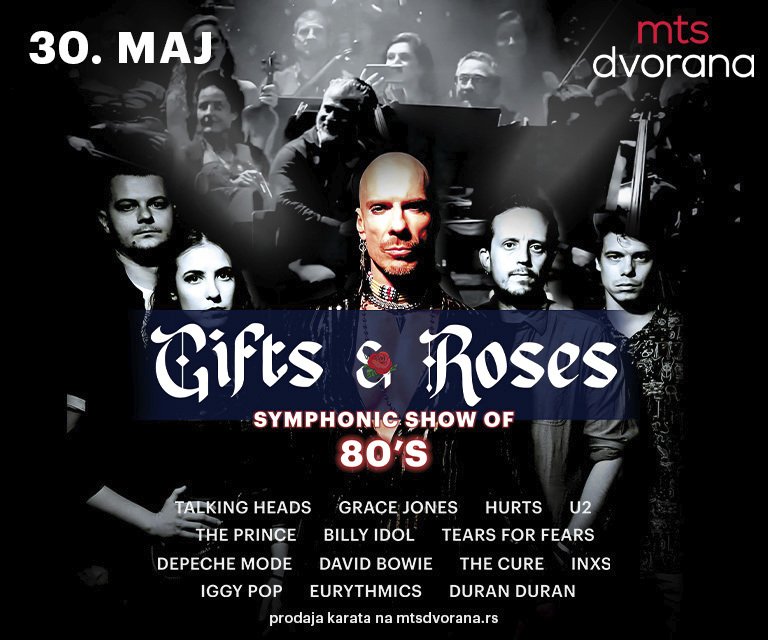 Gifts & Roses, simfonijski show 80-ih // mts Dvorana // 30.05.