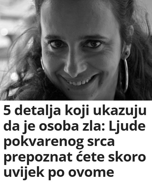 5 Detalja Koji Ukazuju Da Je Osoba Zla Ljude Pokvarenog