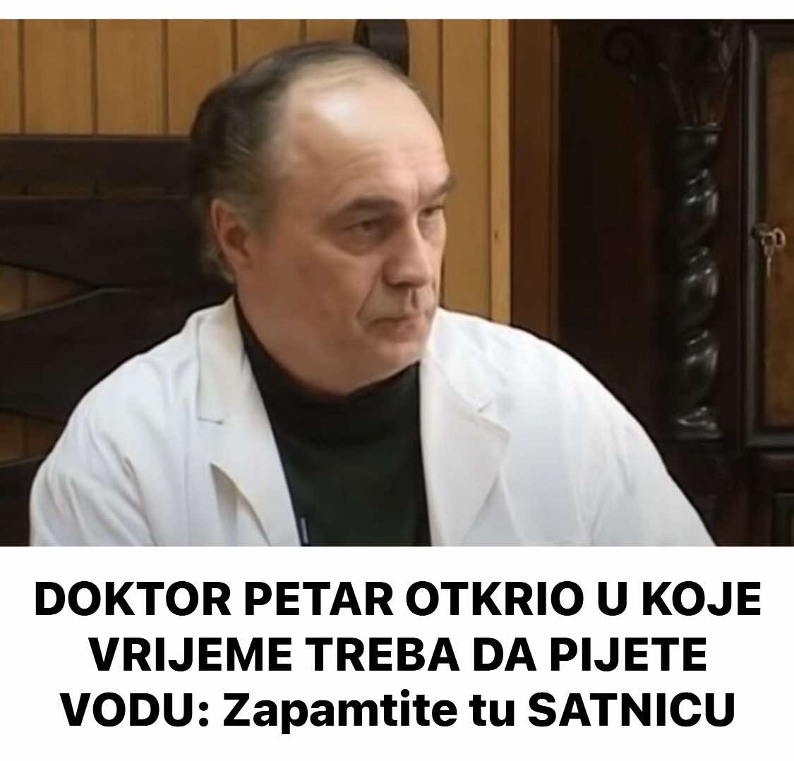 DOKTOR PETAR OTKRIO U KOJE VRIJEME TREBA DA PIJETE VODU: Zapamtite tu SATNICU