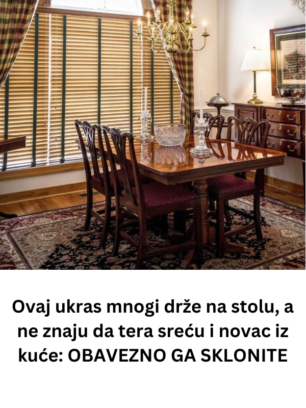 Ovaj Ukras Mnogi Drze Na Stolu A Ne Znaju Da