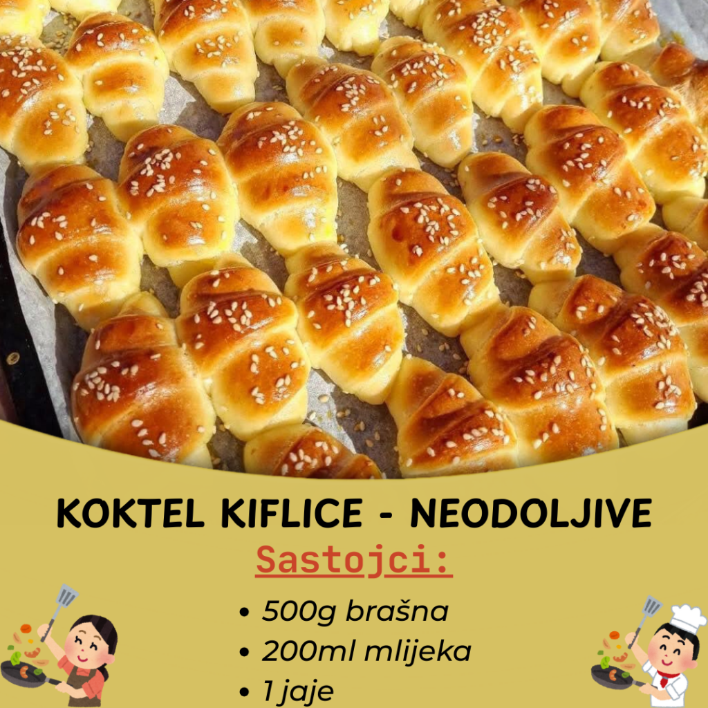 KOKTEL KIFLICE – Provjereno najbolji recept za najmekše kiflice!