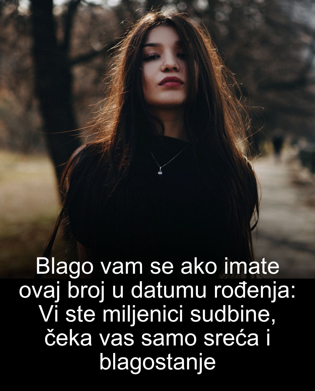 Blago vam se ako imate ovaj broj u datumu rođenja: Vi ste miljenici sudbine, čeka vas samo sreća i blagostanje