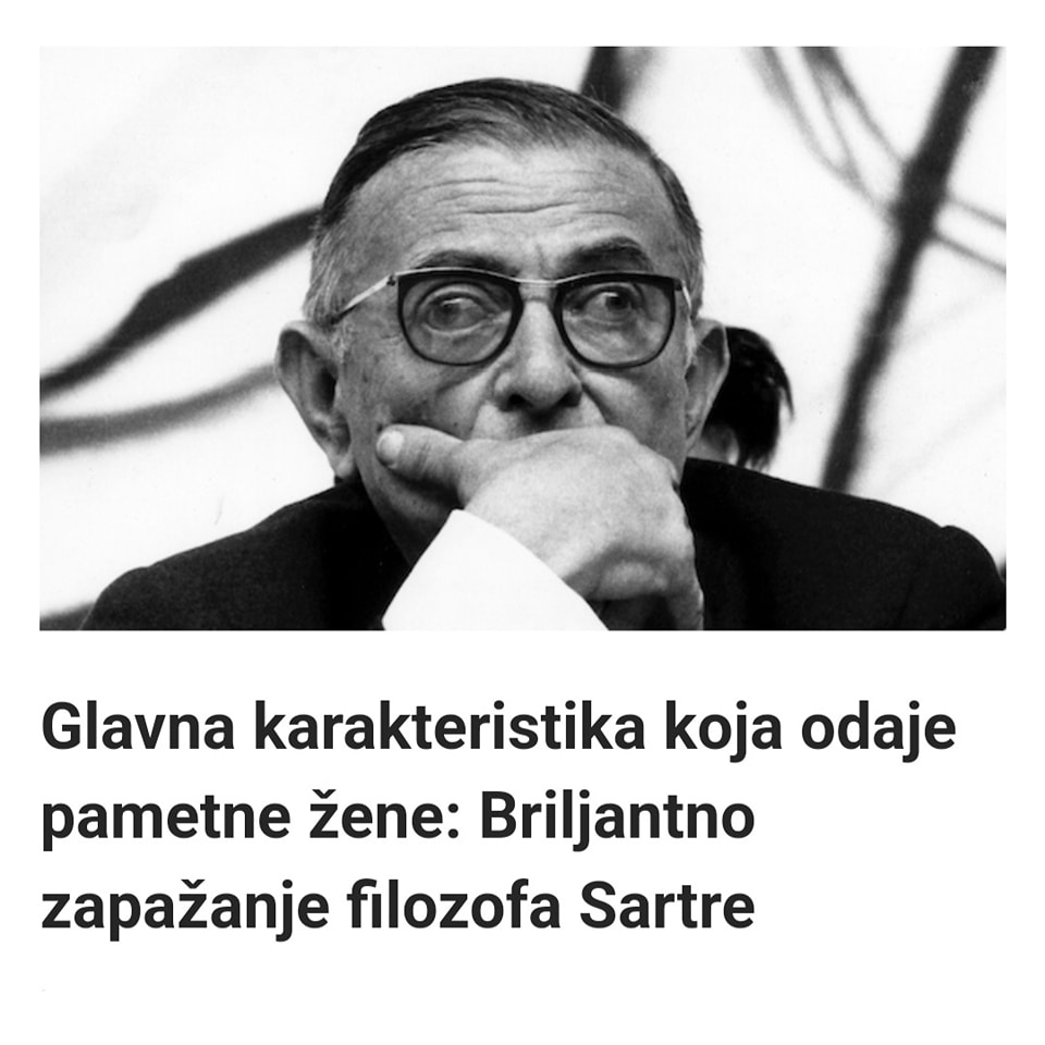 Glavna karakteristika koja odaje pametne žene: Briljantno zapažanje filozofa Sartre