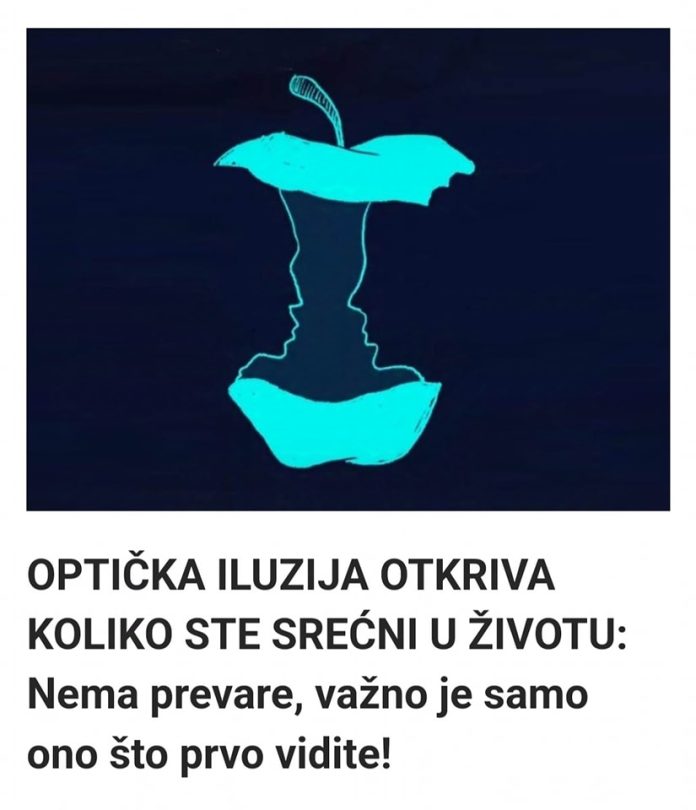 Opticka Iluzija Otkriva Koliko Ste Srecni U Zivotu Nema Prevare
