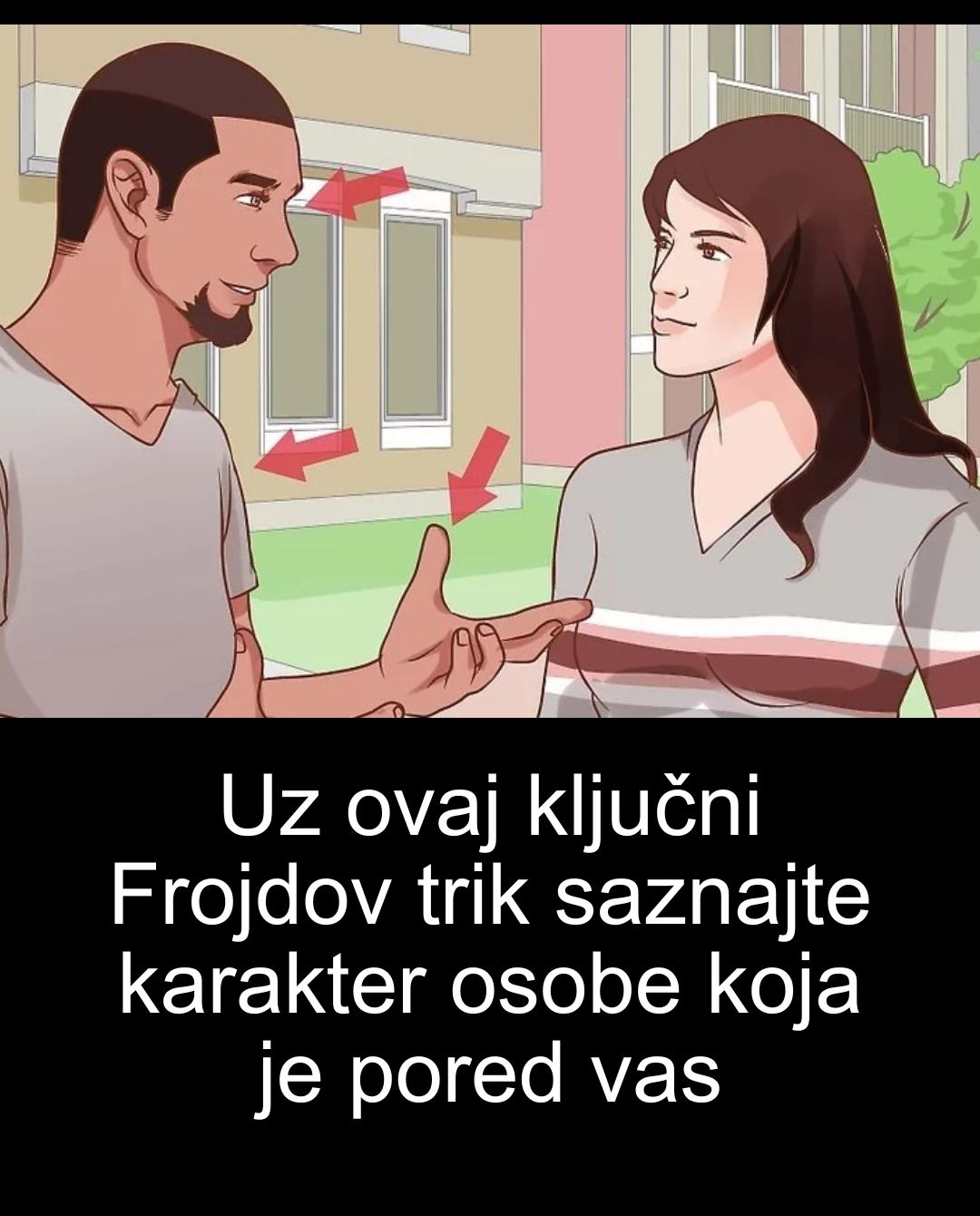 Uz ovaj ključni Frojdov trik saznajte karakter osobe koja je pored vas