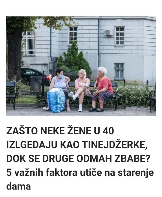 ZAŠTO NEKE ŽENE U 40 IZLGEDAJU KAO TINEJDŽERKE, DOK SE DRUGE ODMAH ZBABE? 5 važnih faktora utiče na starenje dama