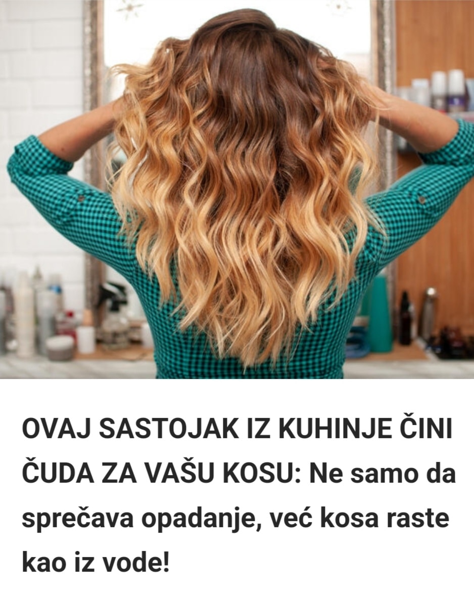 Evo koji sastojak iz kuhinje čini čuda za vašu kosu – ne samo da sprečava opadanje, već kosa raste kao iz vode!