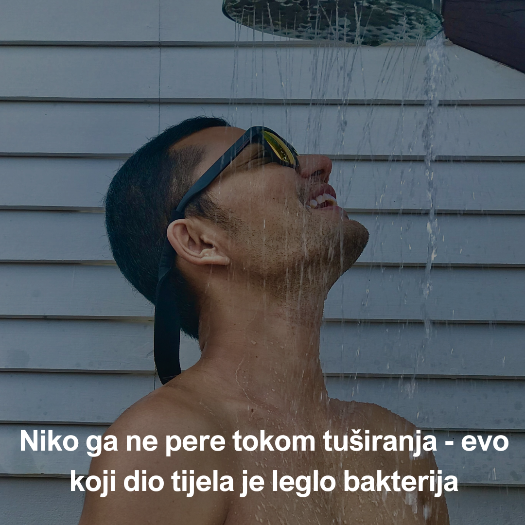 Niko ga ne pere tokom tuširanja – evo koji dio tijela je leglo bakterija
